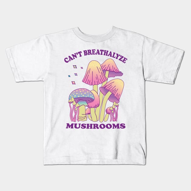 Mushroom Shirt Design for Mushroom Lovers - Can't Breathalyze Mushrooms Kids T-Shirt by star trek fanart and more